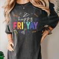 Happy Fri Yay Teacher Friday For Men Women Women's Comfort Colors T-Shirt Pepper Happy Fri Yay Teacher Friday For Men Women Women's Comfort Colors T-Shirt Pepper