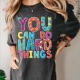 You Can Do Hard Things School Student Teachers Women's Comfort Colors T-Shirt Pepper You Can Do Hard Things School Student Teachers Women's Comfort Colors T-Shirt Pepper