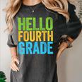 Hello Fourth Grade Shirt 4th Grade Boy Girl Student Teacher Women's Comfort Colors T-Shirt Pepper Hello Fourth Grade Shirt 4th Grade Boy Girl Student Teacher Women's Comfort Colors T-Shirt Pepper