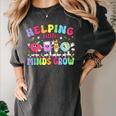 Helping Little Minds Grow Teacher Life Back To School Women's Comfort Colors T-Shirt Pepper