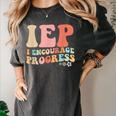 IEP I Encourage Progress Special Education Teacher Graphics Women's Comfort Colors T-Shirt Pepper IEP I Encourage Progress Special Education Teacher Graphics Women's Comfort Colors T-Shirt Pepper