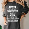 I'Ll Even Do That's Where I Draw The Line Math Teacher Joke Women's Comfort Colors T-Shirt Pepper I'Ll Even Do That's Where I Draw The Line Math Teacher Joke Women's Comfort Colors T-Shirt Pepper