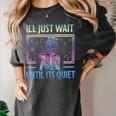 I'Ll Just Wait Until It's Quiet Skeleton Messy Bun Teacher Women's Comfort Colors T-Shirt Pepper