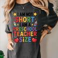 I'm Not Short I'm A Preschool Teacher Size Quote Women Women's Comfort Colors T-Shirt Pepper I'm Not Short I'm A Preschool Teacher Size Quote Women Women's Comfort Colors T-Shirt Pepper