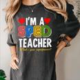 I'm A SPED Teacher Special Education Teacher Women's Comfort Colors T-Shirt Pepper I'm A SPED Teacher Special Education Teacher Women's Comfort Colors T-Shirt Pepper