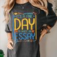It's A Fine Day To Write An Essay Class English Teacher Women's Comfort Colors T-Shirt Pepper It's A Fine Day To Write An Essay Class English Teacher Women's Comfort Colors T-Shirt Pepper