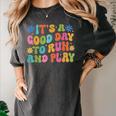 Its A Good Day To Run And Play PE Teacher Physical Education Women's Comfort Colors T-Shirt Pepper Its A Good Day To Run And Play PE Teacher Physical Education Women's Comfort Colors T-Shirt Pepper