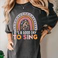 It's A Good Day To Sing Back To School Music Teacher Women's Comfort Colors T-Shirt Pepper It's A Good Day To Sing Back To School Music Teacher Women's Comfort Colors T-Shirt Pepper