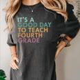 It's A Good Day To Teach Fourth Grade 4th Grade Teacher Women's Comfort Colors T-Shirt Pepper It's A Good Day To Teach Fourth Grade 4th Grade Teacher Women's Comfort Colors T-Shirt Pepper
