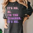 It's Me Hi I'm The TEACHER It's Me Teacher Educator Women's Comfort Colors T-Shirt Pepper It's Me Hi I'm The TEACHER It's Me Teacher Educator Women's Comfort Colors T-Shirt Pepper