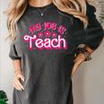 My Job Is Teach Pink Retro Female Teacher Life Women Women's Comfort Colors T-Shirt Pepper