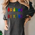 Be Kind Pride Sign Language Rainbow Teachers Interpreter ASL Women's Comfort Colors T-Shirt Pepper