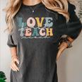 Love First Teach Second School Teacher Appreciation Women's Comfort Colors T-Shirt Pepper Love First Teach Second School Teacher Appreciation Women's Comfort Colors T-Shirt Pepper