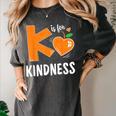 Matching Unity Day Orange Teacher Kindness Antibulliyng 2023 For Men Women Kids Women's Comfort Colors T-Shirt Pepper Matching Unity Day Orange Teacher Kindness Antibulliyng 2023 For Men Women Kids Women's Comfort Colors T-Shirt Pepper