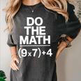 Do The Math Equation Thanksgiving Teacher 67 Six Seven 6 7 Women's Comfort Colors T-Shirt Pepper Do The Math Equation Thanksgiving Teacher 67 Six Seven 6 7 Women's Comfort Colors T-Shirt Pepper