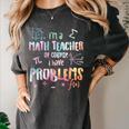 Im A Math Teacher Of Course I Have Problems Men Women Women's Comfort Colors T-Shirt Pepper
