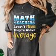 Math Teachers Aren't Mean Sayings Mathematics School Women's Comfort Colors T-Shirt Pepper Math Teachers Aren't Mean Sayings Mathematics School Women's Comfort Colors T-Shirt Pepper