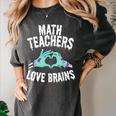 Math Teachers Love Brains Halloween Zombie Men Women T-Shirt Women's Comfort Colors T-Shirt Pepper Math Teachers Love Brains Halloween Zombie Men Women T-Shirt Women's Comfort Colors T-Shirt Pepper