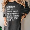 Never Mess With An English Teacher Back To School Women's Comfort Colors T-Shirt Pepper Never Mess With An English Teacher Back To School Women's Comfort Colors T-Shirt Pepper