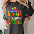 Nacho Average Teacher Mexican Teacher Cinco De Mayo Fiesta Men Women Girls Kids Women's Comfort Colors T-Shirt Pepper Nacho Average Teacher Mexican Teacher Cinco De Mayo Fiesta Men Women Girls Kids Women's Comfort Colors T-Shirt Pepper