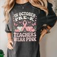 In October Pre-K Teachers Wear Pink Ribbon Breast Cancer Women's Comfort Colors T-Shirt Pepper
