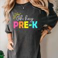 Oh Hey Pre-k Shirt Back To School Teachers Students Women's Comfort Colors T-Shirt Pepper Oh Hey Pre-k Shirt Back To School Teachers Students Women's Comfort Colors T-Shirt Pepper
