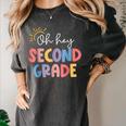 Oh Hey Second Grade First Day Of Teacher Girls Boys Kids Women's Comfort Colors T-Shirt Pepper