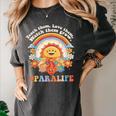 Paraprofessional Para Life Sun Flower Teacher Back To School Women's Comfort Colors T-Shirt Pepper