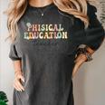 PE Teacher Back To School Physical Education Teacher Women's Comfort Colors T-Shirt Pepper PE Teacher Back To School Physical Education Teacher Women's Comfort Colors T-Shirt Pepper