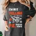 PE Teacher Voice PE Teacher School Fitness Class Women's Comfort Colors T-Shirt Pepper PE Teacher Voice PE Teacher School Fitness Class Women's Comfort Colors T-Shirt Pepper