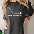 I Had Potential Physics Science Physics Teachers Students Women's Comfort Colors T-Shirt Pepper I Had Potential Physics Science Physics Teachers Students Women's Comfort Colors T-Shirt Pepper