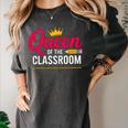 Queen Of The Classroom Teacher Women's Comfort Colors T-Shirt Pepper Queen Of The Classroom Teacher Women's Comfort Colors T-Shirt Pepper