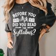 Did You Read The Syllabus Shirt Teacher Men Women Women's Comfort Colors T-Shirt Pepper