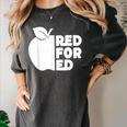 Red For Ed Teacher Support Public Education For Men Women Kids Women's Comfort Colors T-Shirt Pepper Red For Ed Teacher Support Public Education For Men Women Kids Women's Comfort Colors T-Shirt Pepper