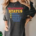 Relationship Status Single Married Hot Teacher Women's Comfort Colors T-Shirt Pepper
