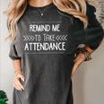 Remind Me To Take Attendance Teacher T Shirt Women's Comfort Colors T-Shirt Pepper Remind Me To Take Attendance Teacher T Shirt Women's Comfort Colors T-Shirt Pepper