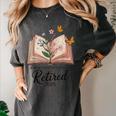 Retired 2025 A New Chapter Begins Retirement Teacher Book Women's Comfort Colors T-Shirt Pepper Retired 2025 A New Chapter Begins Retirement Teacher Book Women's Comfort Colors T-Shirt Pepper