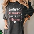 Retired Teachers Make The Best Nanas Cute G Ma Nana Grandma Women's Comfort Colors T-Shirt Pepper Retired Teachers Make The Best Nanas Cute G Ma Nana Grandma Women's Comfort Colors T-Shirt Pepper
