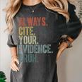 Retro ALways Cite Your Evidence Bruh ELA Teacher For Men Women Kids Women's Comfort Colors T-Shirt Pepper Retro ALways Cite Your Evidence Bruh ELA Teacher For Men Women Kids Women's Comfort Colors T-Shirt Pepper