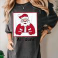 Retro All Done Christmas Special Ed Teacher Team Santa Women Women's Comfort Colors T-Shirt Pepper Retro All Done Christmas Special Ed Teacher Team Santa Women Women's Comfort Colors T-Shirt Pepper