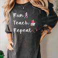 Run Teach Repeat Teacher Running Saying Slogan Runner Women's Comfort Colors T-Shirt Pepper Run Teach Repeat Teacher Running Saying Slogan Runner Women's Comfort Colors T-Shirt Pepper