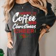 Running On Coffee And Christmas Cheer Lover Teacher For Men Women Kids Women's Comfort Colors T-Shirt Pepper
