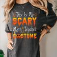This Is My Scary Math Teacher Costume Halloween Women's Comfort Colors T-Shirt Pepper