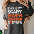 This Is My Scary Math Teacher Costume For Halloween Women's Comfort Colors T-Shirt Pepper