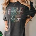 School Field Day Happy Field Day Tee Teacher Life Summer Women's Comfort Colors T-Shirt Pepper