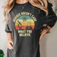 Science Doesn't Care What You Believe Science Teacher Men Women Kids Women's Comfort Colors T-Shirt Pepper Science Doesn't Care What You Believe Science Teacher Men Women Kids Women's Comfort Colors T-Shirt Pepper