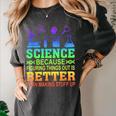 Science Teacher Because Figuring Things Out Is Better Than Women's Comfort Colors T-Shirt Pepper Science Teacher Because Figuring Things Out Is Better Than Women's Comfort Colors T-Shirt Pepper