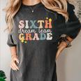Sixth Grade Dream Team First Day Of 6th Grade Teachers Women's Comfort Colors T-Shirt Pepper Sixth Grade Dream Team First Day Of 6th Grade Teachers Women's Comfort Colors T-Shirt Pepper
