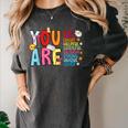 You Are Smart Brave Strong Kind Loved Motivation Teacher Kid Women's Comfort Colors T-Shirt Pepper