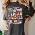 I Speak Toddler Back To School Teacher Women's Comfort Colors T-Shirt Pepper